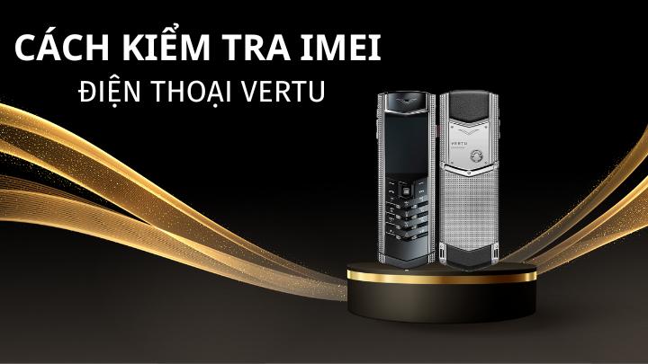 Th Ng S Imei L G C Ch Ki M Tra Imei Khi Mua Vertu Ch Nh H Ng