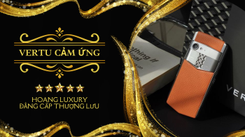 ĐIỆN THOẠI VERTU CẢM ỨNG - THIẾT KẾ ĐẲNG CẤP CẤU HÌNH VƯỢT TRỘI